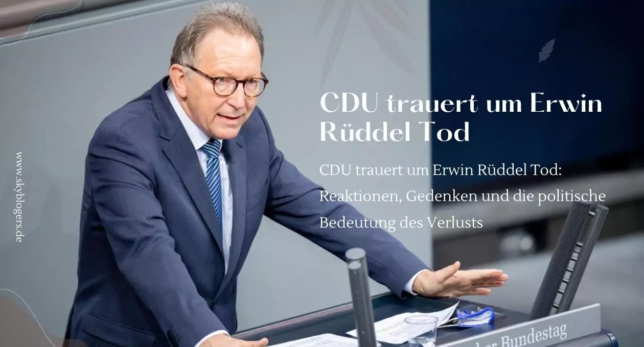 CDU trauert um Erwin Rüddel Tod: Reaktionen, Gedenken und die politische Bedeutung des Verlusts