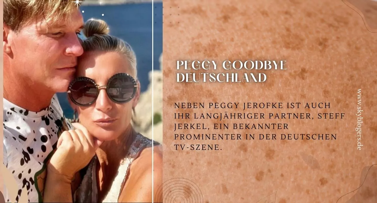 "Peggy Goodbye Deutschland!: Ihre Karriere, die Hautkrebs-Diagnose und der Weg zur Heilung"